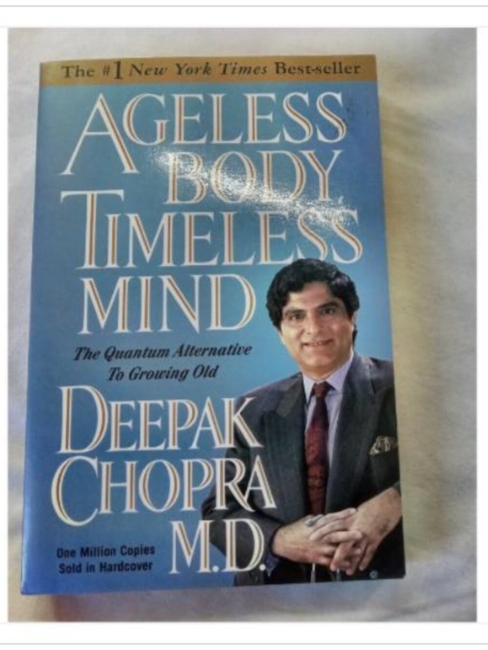 Ageless Body, Timeless Mind: The Quantum Alternative to Growing Old 1993 Book